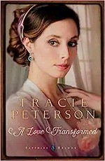 A love transformed / Tracie Peterson.