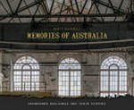 Memories of Australia : abandoned buildings and their stories / Matt Bushell.
