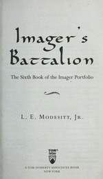 Imager's battalion / L.E. Modesitt, Jr.