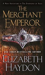 The Merchant Emperor / Elizabeth Haydon.