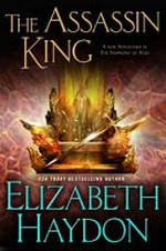 The assassin king / Elizabeth Haydon.