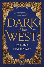Dark of the west / Joanna Hathaway.