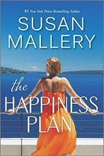 The happiness plan / Susan Mallery.