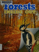 Forests inside out / James Bow.