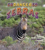 Endangered zebras / Kelley MacAulay & Bobbie Kalman.