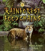 Rainforest food chains / Molly Aloian & Bobbie Kalman.