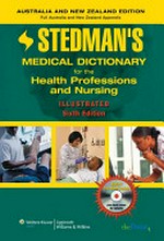 Stedman's medical dictionary for the health professions and nursing : illustrated.