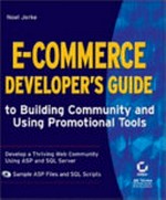 E-commerce developer's guide to building community and using promotional tools / Neol Jerke