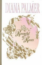 Roomful of roses / Diana Palmer.