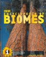 U.X.L. encyclopedia of biomes / Marlene Weigel.