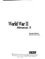 World War II : almanac / George Feldman ; edited by Christine Slovey