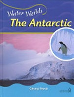 The Antarctic / Cheryl Hook.