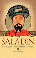 Saladin : the Muslim warrior who defended his people / Flora Geyer.