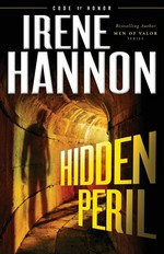 Hidden peril / Irene Hannon.