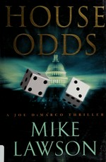 House odds : a Joe Demarco thriller / Mike Lawson.