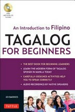 Tagalog for beginners : an introduction to Filipino, the national language of the Philippines / Joi Barrios.
