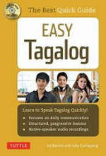 Easy Tagalog : learn to speak Tagalog quickly! / Joi Barrios and Julia Camagong.