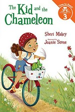 The kid and the chameleon / Sheri Mabry ; illustrated by Joanie Stone.