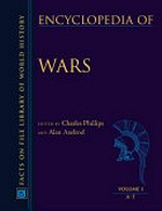 Encyclopedia of wars / Charles Phillips and Alan Axelrod.