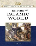 Empire of the Islamic world / Robin Doak.