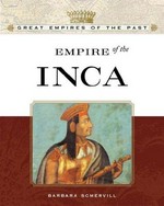 Empire of the Inca / Barbara A. Somervill.