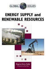 Energy supply and renewable resources / Regina Anne Kelly ; foreword by Thomas Mast.
