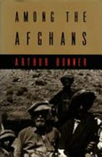 Among the Afghans / Arthur Bonner