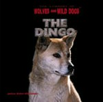The dingo / by Janice Koler-Matznick.