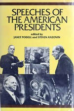 Speeches of the American presidents / edited by Janet Podell, Steven Anzovin