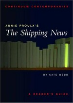 Annie Proulx's The shipping news : a reader's guide / Aliki Varvogli.