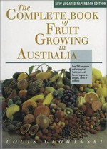 The complete book of fruit growing in Australia / Louis Glowinski.