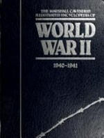 The Marshall Cavendish illustrated encyclopedia of World War II : an objective, chronological, and comprehensive history of the Second World War / authoritative text by Eddy Bauer ; consultant editor, James L. Collins, Jr. ; editor-in-chief, Peter Young