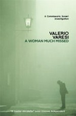 A woman much missed / Valerio Varesi ; translated from the Italian by Joseph Farrell.