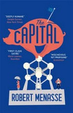 The capital / Robert Menasse ; translated from the German by Jamie Bulloch.