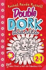 Double dork diaries / Rachel Renée Russell.