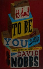 It had to be you / David Nobbs ; read by the author.