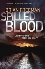 Spilled blood / Brian Freeman.