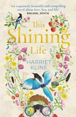 This shining life / Harriet Kline.