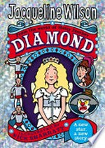 Diamond / Jacqueline Wilson ; illustrated by Nick Sharratt.