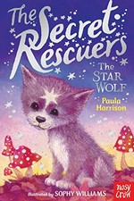 The star wolf / Paula Harrison ; illustrated by Sophy Williams.