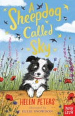 A sheepdog called Sky / Helen Peters ; illustrated by Ellie Snowdon.
