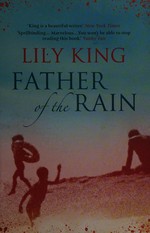 Father of the rain / Lily King.