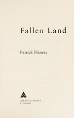 Fallen land / Patrick Flanery.