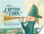 Meet ... Captain Cook / written by Rae Murdie ; illustrated by Chris Nixon.