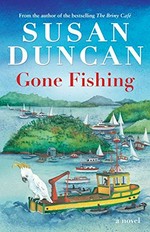 Gone fishing / Susan Duncan.