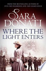 Where the light enters / Sara Donati.