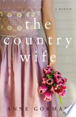 The country wife / Anne Gorman.