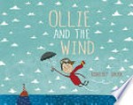 Ollie and the wind / Ronojoy Ghosh.