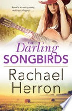 The Darling Songbirds / Rachael Herron.