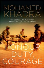 Honour, duty, courage / Mohamed Khadra.